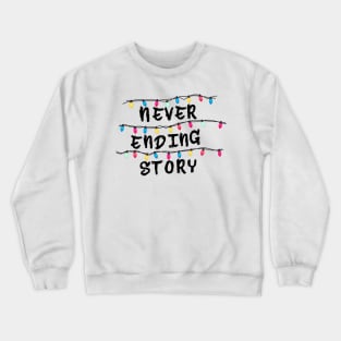 "Never Ending Story" Crewneck Sweatshirt